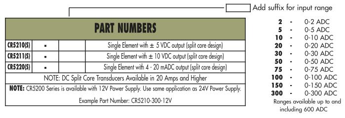 +//-5 VDC Output Range 0-600 ADC Input Range 24 VDC +//-10/% =2K Output Load CR Magnetics CR5210S-600 Split Core DC Current Transducer with Single Element